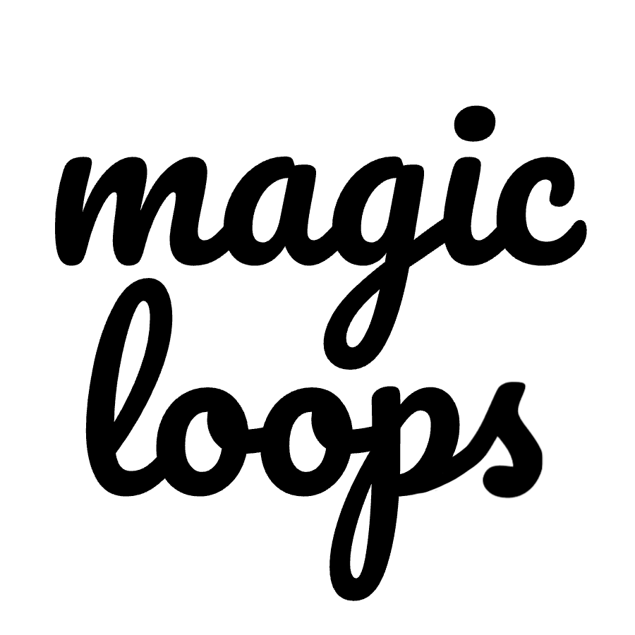 About Magic Loops